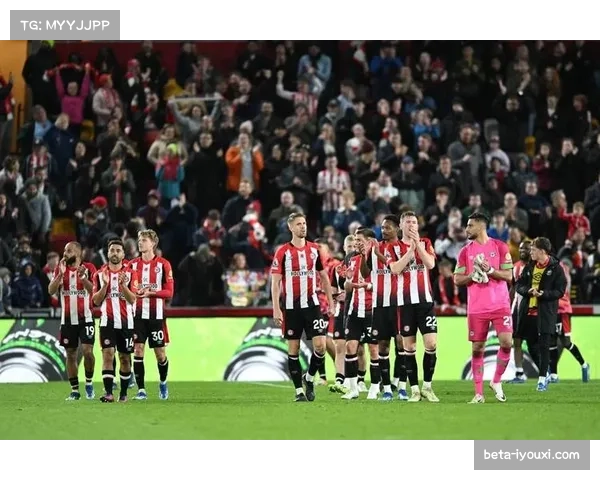 布伦特福德主场战绩高居第四 少赛轮次成冲击欧战关键变量